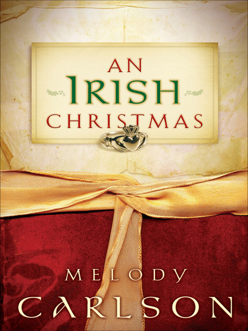 Title details for An Irish Christmas by Melody Carlson - Available